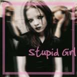 StupidGirl2.jpg