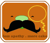 less apathy more cake