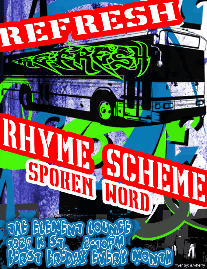 spoken word refresh rhyme scheme,aaron wherry,aaron ashe,bakersfield,def poetry jam,refresh rhyme scheme