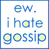 Hate Gossip Pictures, Images and Photos