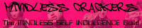 Mindless Crackers banner